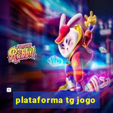 plataforma tg jogo